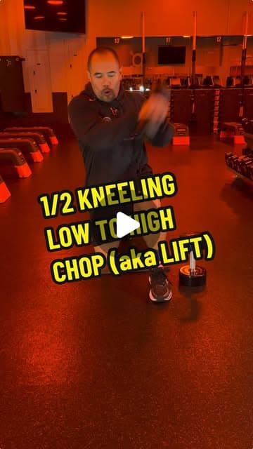 1/2 Kneeling Low to High Chop (aka Lift)