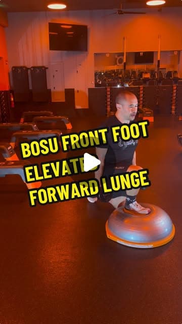 BOSU Front Foot Elevated (FFE) Forward Lunge