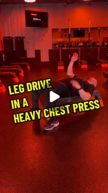 Leg Drive in a Heavy Chest Press