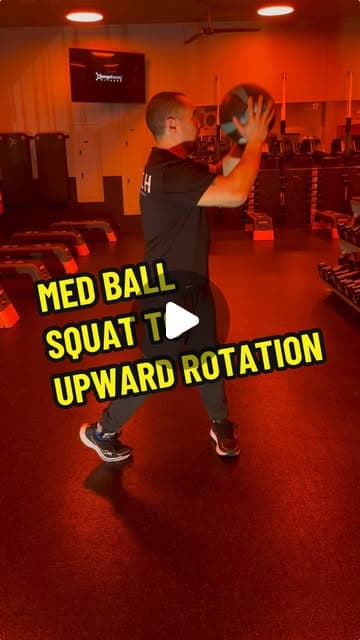 Med Ball Squat to Upward Rotation