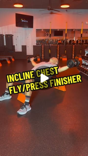 Incline Chest Fly & Chest Press Finisher