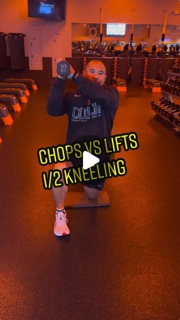 Chops vs lifts in a 1/2 kneeling position