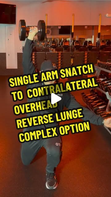 Single Arm Snatch to Overhead Reverse Lunge Complex Option