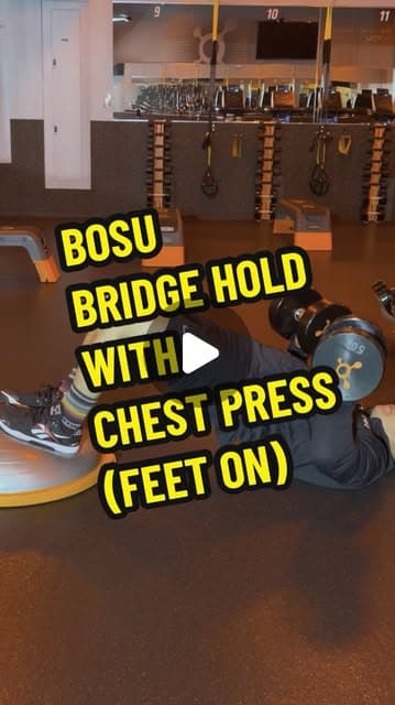 BOSU Bridge Hold with Chest Press (Feet On)