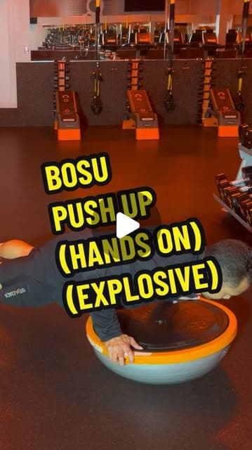 BOSU Push Up (Hands On) (Explosive)
