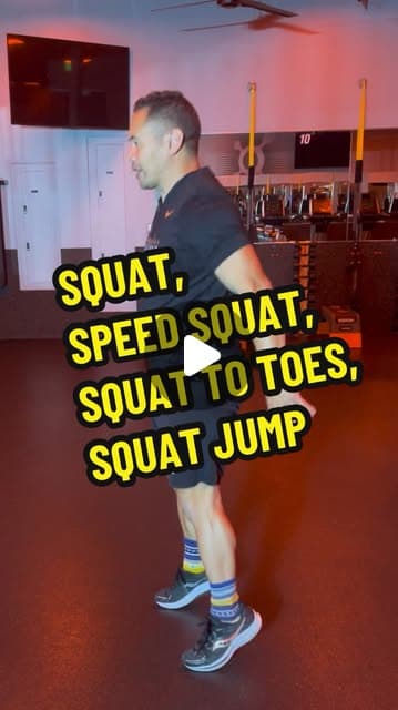 Squat, Speed Squat, Squat to Toes, Squat Jump