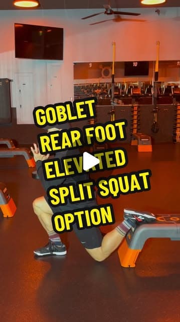 Goblet Rear Foot Elevated Split Squat Option (Bulgarian Split Squat Option)