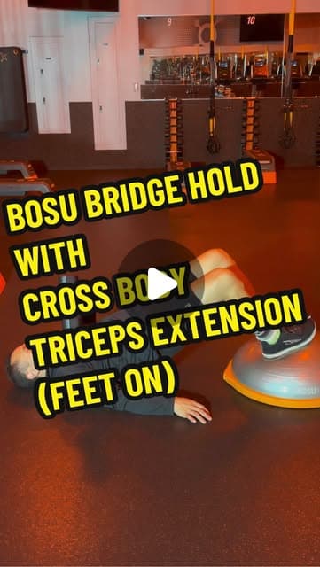 BOSU Bridge Hold with Cross Body Triceps Extension (Feet On)