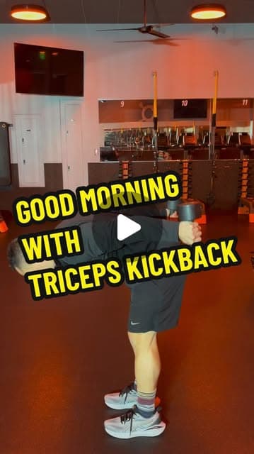 Good Morning with Triceps Kickback