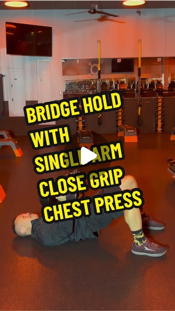 Floor Bridge Hold with Single Arm Close Grip Chest Press | OTF Exercise ...